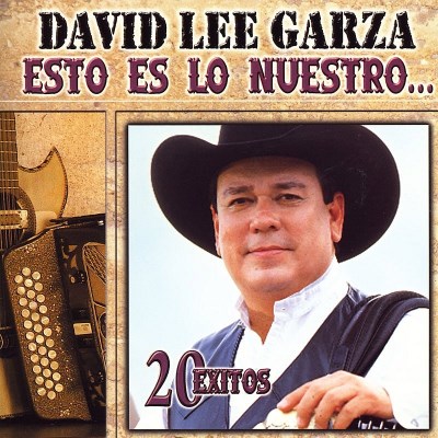 David Lee Garza/Esto Es Lo Nuestro@20 Exitos